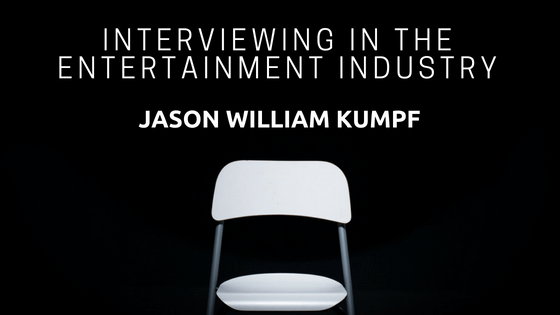 Interviewing in the Entertainment Industry